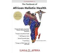 The Textbook of African Holistic Health