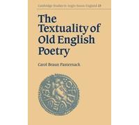 [The Textuality of Old English Poetry] [By: Pasternack, Carol Braun] [November, 2006]