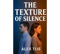 The Texture of Silence