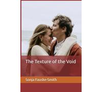 The Texture of the Void (Married to a Narcissist series)