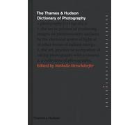 The Thames & Hudson Dictionary of Photography