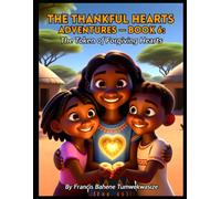 THE THANKFUL HEARTS ADVENTURES - BOOK 6: The Token of Forgiving Hearts