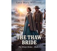 The Thaw Bride (The Winter Brides)