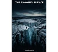 The Thawing Silence