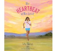 The The Heartbeat of the Land