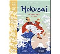 The The Met Hokusai: He Saw the World in a Wave (What The Artist Saw)