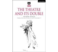 The Theatre and its Double (Theatre Makers)