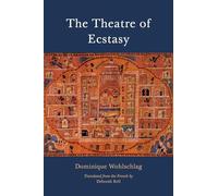 The Theatre of Ecstasy