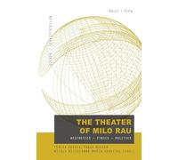 The Theatre of Milo Rau: Aesthetics - Ethics - Politics (Szenen/Schnittstellen)