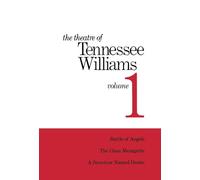 The Theatre of Tennessee Williams Volume 1 (Theatre of Tennessee Williams Vol. I)