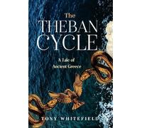 The Theban Cycle: A Tale of Ancient Greece