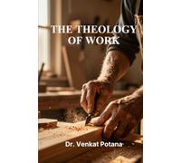 The Theology of Work (Christian living)