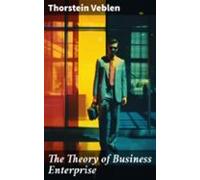 The Theory Of Business Enterprise (ebook)