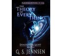 The Theory of Everything: Shadows & Light Book Two: 24 (Amaranthe)