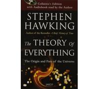 The Theory of Everything: The Origin and Fate of the Universe