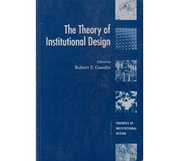The Theory of Institutional Design