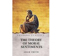 The Theory of Moral Sentiments