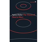 The Theory of Need in Marx (Radical Thinkers)