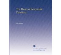 The Theory of Permutable Functions