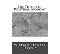 The Theory of Political Economy