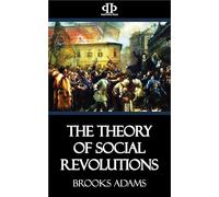 The Theory of Social Revolutions