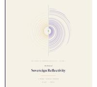 The Theory of Sovereign Reflectivity: A Primer in Inverse Luminism: 2