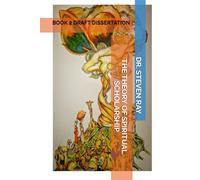 THE THEORY OF SPIRITUAL SCHOLARSHIP: BOOK 2 DRAFT DISSERTATION