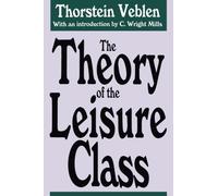 The Theory of the Leisure Class