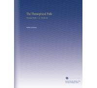 The Theosophical Path: Illustrated Monthly. V. 22 1922 Jan-Jun
