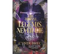 The Therans: Legends Never Die (The Therans Trilogy)