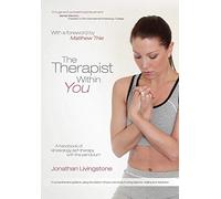 The Therapist Within You: A handbook of kinesiology self-therapy with the pendulum