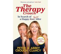 The Therapy Crouch: In Search of Happy (N)ever After
