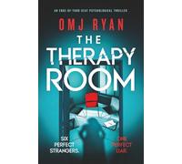 The Therapy Room: an edge-of-your-seat psychological thriller
