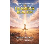 The Thermidor Reaction: THE HERO ENGINE - Book Three (The Hero Engine Series)