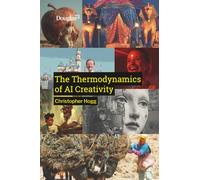 The Thermodynamics of AI Creatviity: How to Protect your Creativity in the age of Industrial Creativity
