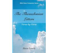 The Thessalonian Letters: Verse-by-Verse (Bible Study Companion)