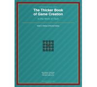 The Thicker Book of Games: Creation in the Work of Tech