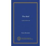 The thief: a play in three acts