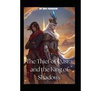 The Thief of Qasra and the King of Shadows