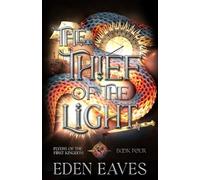 The Thief Of The Light: A Dragon Romantasy (Flyers Of The First Kingdom)