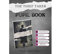 The Thief Taker: Pupil Book