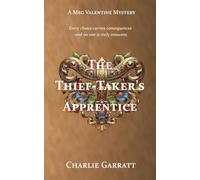 The Thief-Taker's Apprentice: A Georgian Mystery: 1 (The Meg Valentine Mysteries)