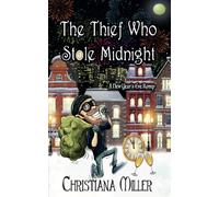 The Thief Who Stole Midnight