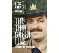 The Thin Green Line: 16 Years of Pondering Volume 1