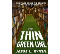 The Thin Green Line: Five Years Behind The Counter At The Big Bookstore