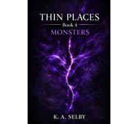 The Thin Places: Monsters: 4