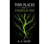 The Thin Places: Unseelie Fae