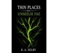 The Thin Places: Unseelie Fae