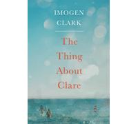 The Thing About Clare
