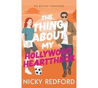 The Thing About My Hollywood Heartthrob (The Boston Commoners)